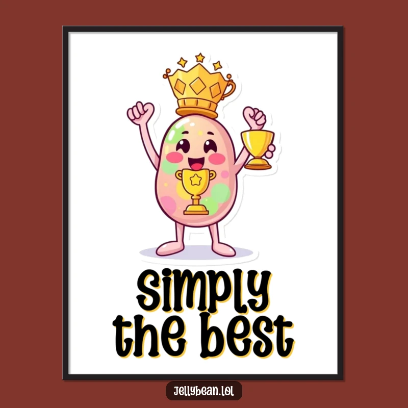 Funny Jelly Bean Winner Digital Art: Trophy Decor, Amazing Funny Gift!