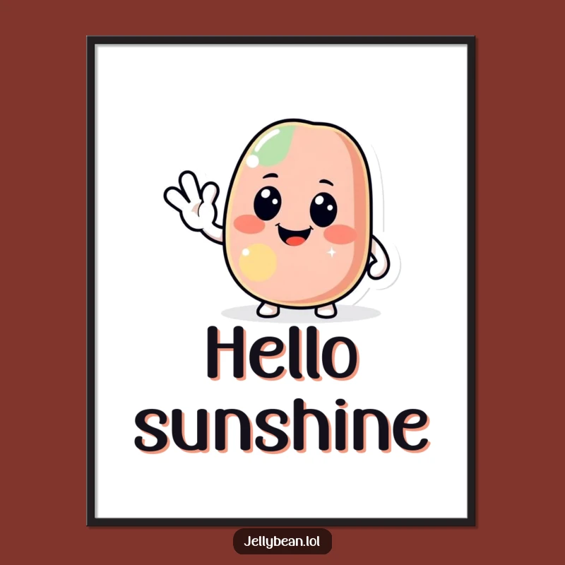 Funny Jolly Jelly Bean Poster: Friendly Wave Art, Great Funny Gift Decor