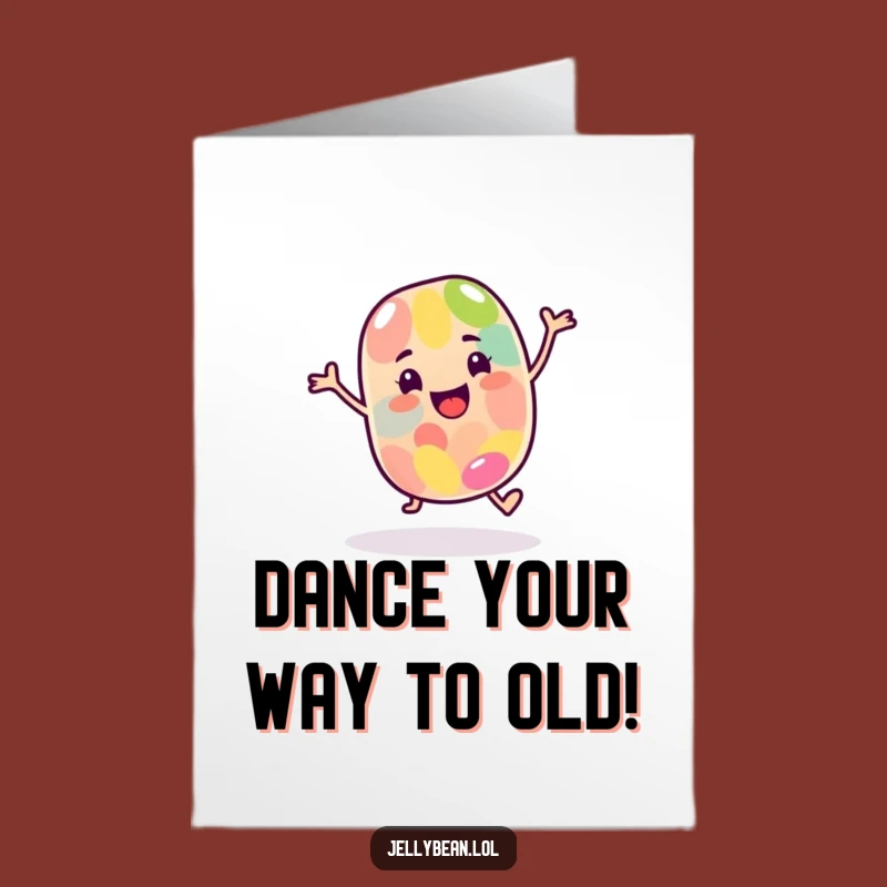 Free Printable Birthday Card: Dancing Jelly Bean, Happy Moves, Funny Birthday Downloadable Greeting