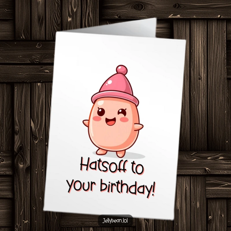 Funny Free Printable Birthday Card: A jelly bean character wearing a tiny hat made of another jelly bean, wishing happy birthday