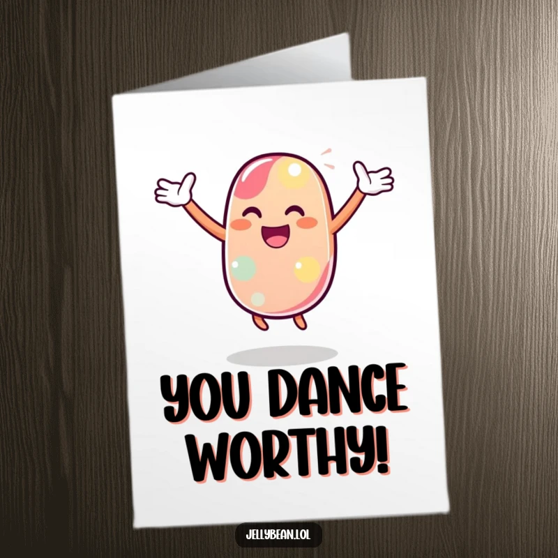 Funny Free Printable Congrats Card: Jelly bean character performing a joyful dance with arms flair, perfect downloadable gift.